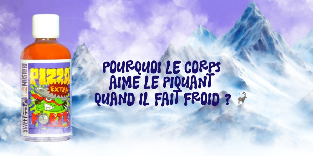 🌶️ POURQUOI LE CORPS AIME LE PIQUANT QUAND IL FAIT FROID ?