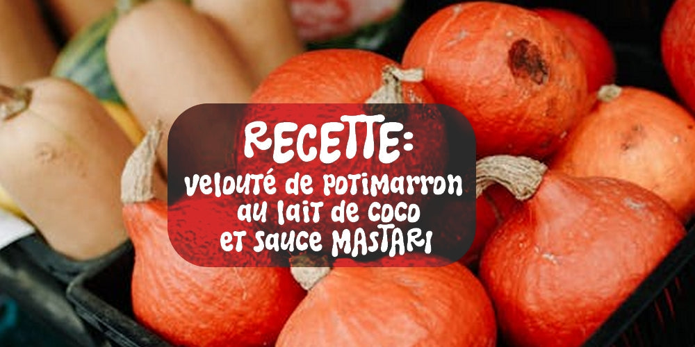 🧑🍳RECETTE : Velouté de potimarron au lait de coco et sauce MASTARI