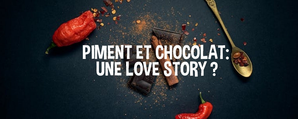 PIMENT & CHOCOLAT ! Une histoire d'amour improbable